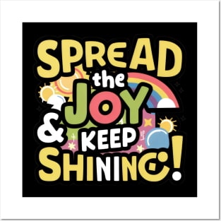 Spread the Joy & Keep Shining Posters and Art